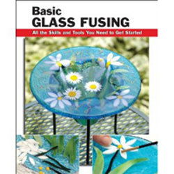 Basic Glass Fusing - Stained Glass Express 